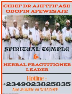 The best powerful traditional spiritual herbalist man in Nigeria